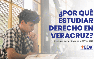 ¿Por qué estudiar Derecho en Veracruz? 5 ventajas competitivas de la EDV en 2026
